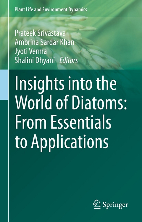 Insights into the World of Diatoms: From Essentials to Applications - 