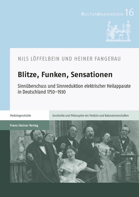 Blitze, Funken, Sensationen -  Nils Löffelbein,  Heiner Fangerau
