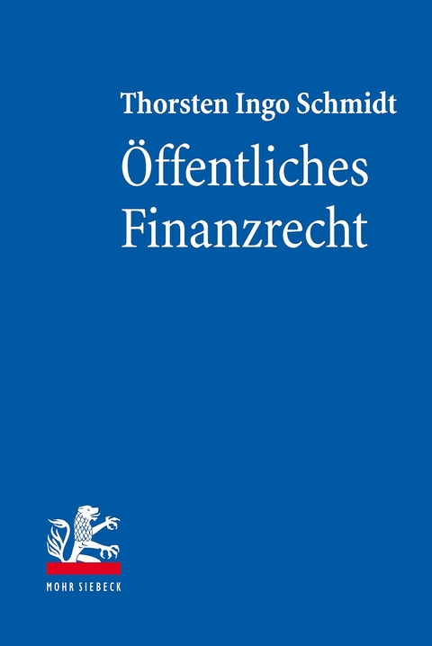 Öffentliches Finanzrecht -  Thorsten Ingo Schmidt