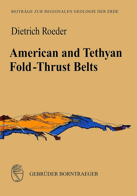 American and Tethyan Fold-Thrust Belts -  Dietrich Roeder