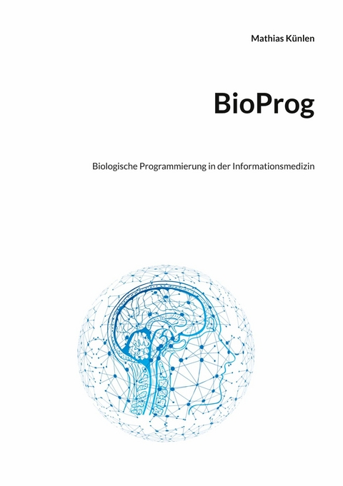 BioProg -  Mathias Künlen