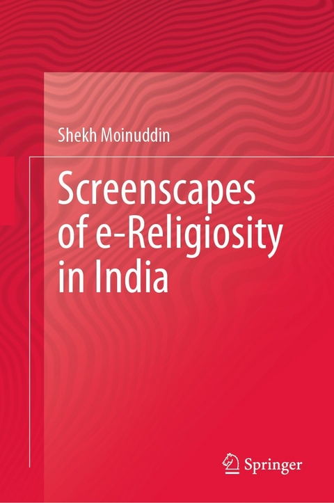 Screenscapes of e-Religiosity in India - Shekh Moinuddin