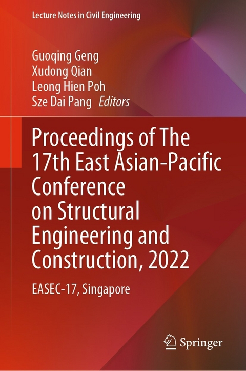 Proceedings of The 17th East Asian-Pacific Conference on Structural Engineering and Construction, 2022 - 