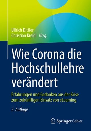 Wie Corona die Hochschullehre verändert - Ullrich Dittler; Christian Kreidl