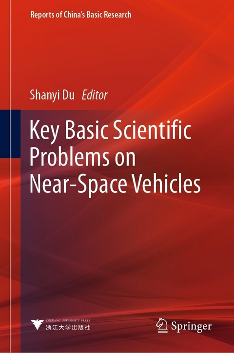 Key Basic Scientific Problems on Near-Space Vehicles - 