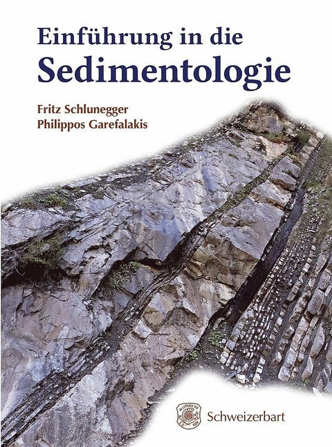 Einführung in die Sedimentologie -  Fritz Schlunegger,  Philippos Garefalakis