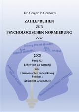 Zahlenreihen zur Psychologischen Normierung A-O - Dr. Grigori P. Grabovoi