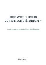 Der Weg durchs juristische Studium  - - Ole Lueg