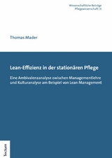 Lean-Effizienz in der stationären Pflege -  Thomas Mader