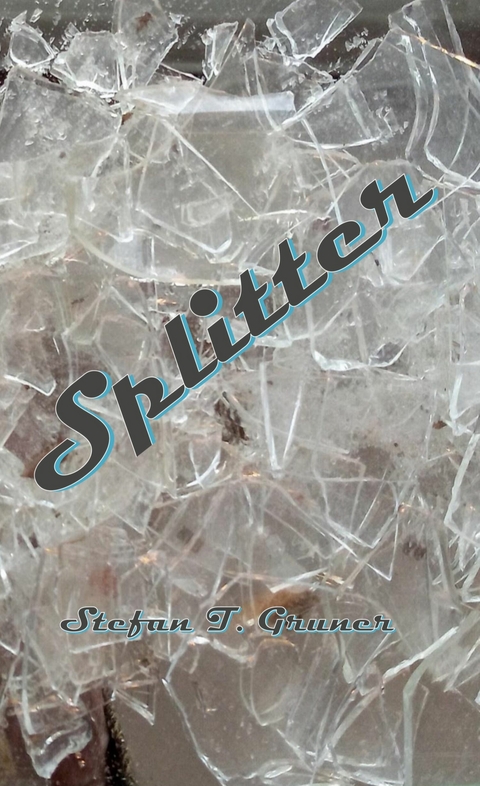 Splitter - Stefan T. Gruner