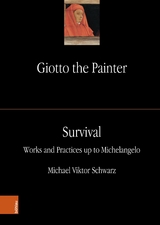 Giotto the Painter. Volume 3: Survival -  Michael Viktor Schwarz