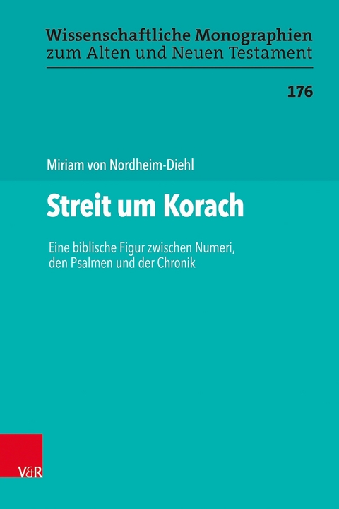 Streit um Korach -  Miriam von Nordheim-Diehl