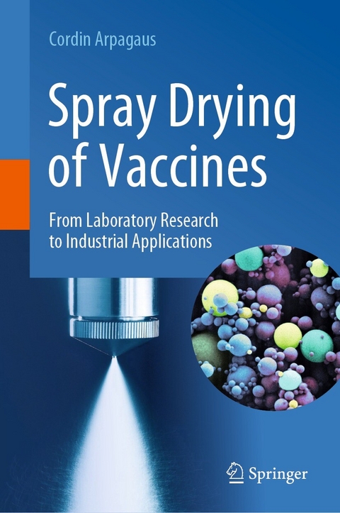 Spray Drying of Vaccines -  Cordin Arpagaus