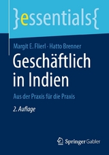 Geschäftlich in Indien - Margit E. Flierl, Hatto Brenner