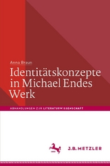 Identitätskonzepte in Michael Endes Werk - Anna Braun