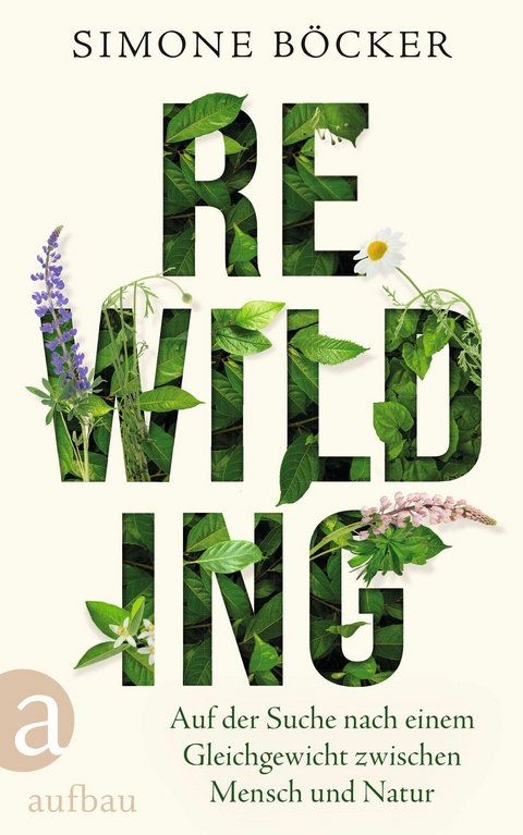 Rewilding -  Simone Böcker