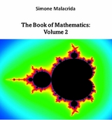 The Book of Mathematics: Volume 2 - Simone Malacrida