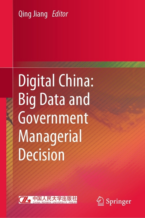 Digital China: Big Data and Government Managerial Decision - 