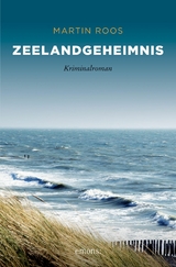 Zeelandgeheimnis -  Martin Roos