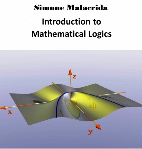 Introduction to Mathematical Logics - Simone Malacrida