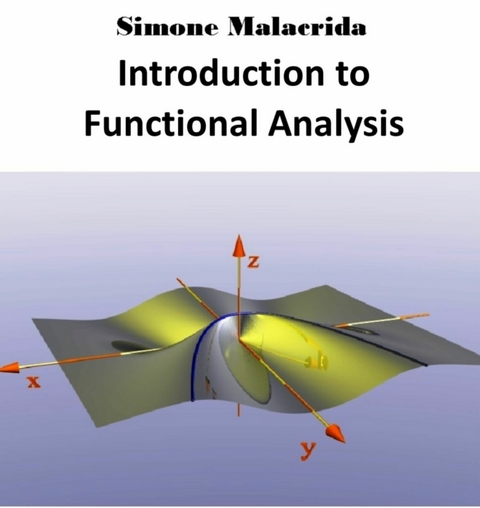 Introduction to Functional Analysis - Simone Malacrida