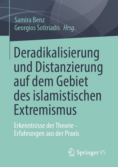 Deradikalisierung und Distanzierung auf dem Gebiet des islamistischen Extremismus - 