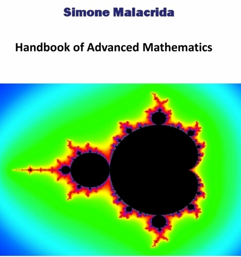 Handbook of Advanced Mathematics - Simone Malacrida