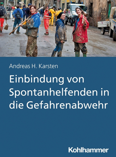 Einbindung von Spontanhelfenden in die Gefahrenabwehr -  Andreas Hermann Karsten