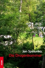Die Drogenkammer -  Jan Spelunka