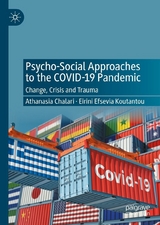 Psycho-Social Approaches to the Covid-19 Pandemic -  Athanasia Chalari,  Eirini Efsevia Koutantou