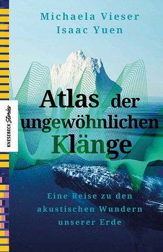 Atlas der ungewöhnlichen Klänge - Michaela Vieser; Isaac Yuen