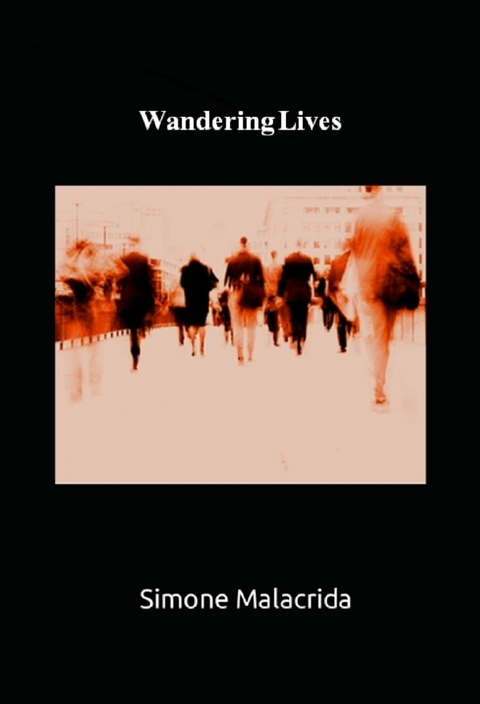 Wandering Lives - Simone Malacrida