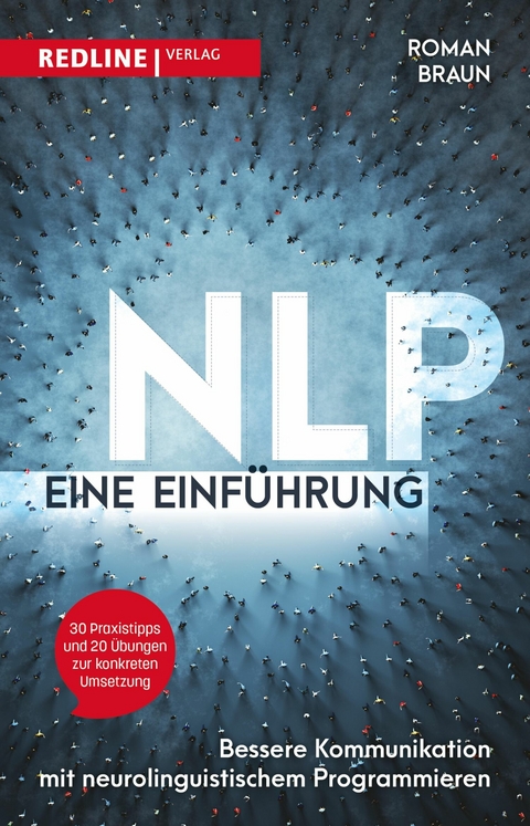 NLP - Eine Einführung -  Roman Braun