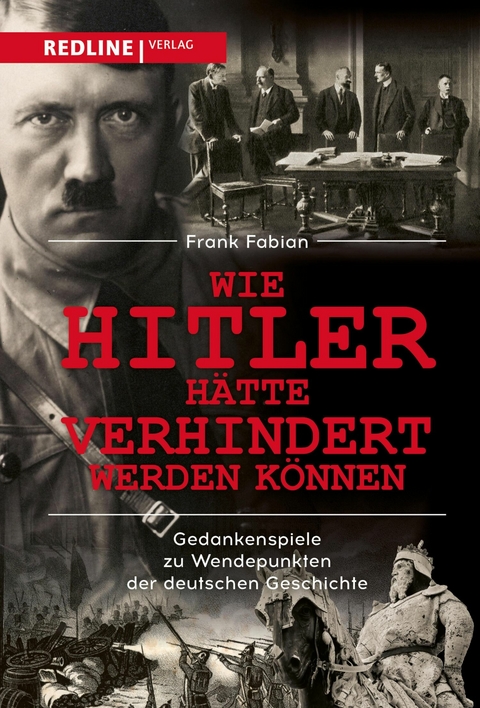 Wie Hitler hätte verhindert werden können -  Frank Fabian