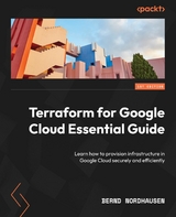 Terraform for Google Cloud Essential Guide - Bernd Nordhausen