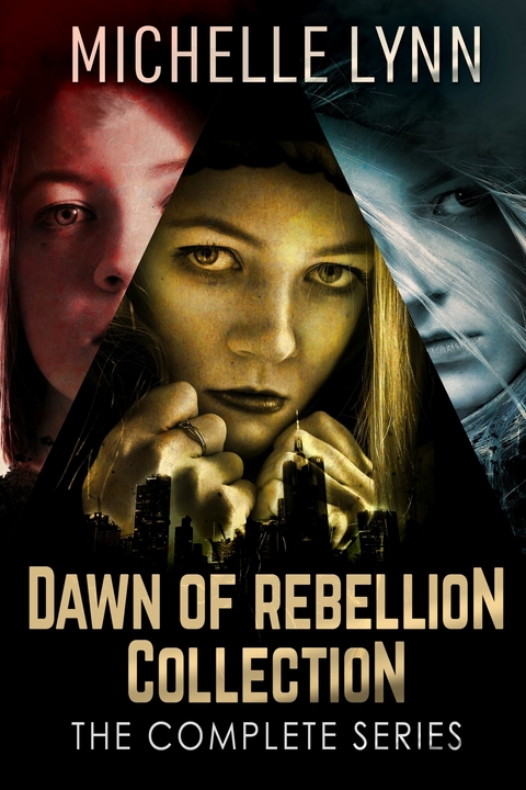 Dawn Of Rebellion Collection -  Michelle Lynn