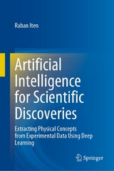 Artificial Intelligence for Scientific Discoveries -  Raban Iten