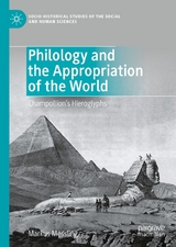 Philology and the Appropriation of the World -  Markus Messling