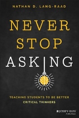 Never Stop Asking -  Nathan D. Lang-Raad