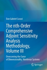 The nth-Order Comprehensive Adjoint Sensitivity Analysis Methodology, Volume III -  Dan Gabriel Cacuci
