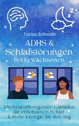 ADHS & Schlafstörungen bei Erwachsenen - Tobias Schrader