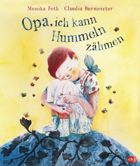 Opa, ich kann Hummeln zähmen -  Monika Feth