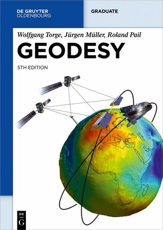 Geodesy - Wolfgang Torge; Jürgen Müller; Roland Pail