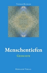 Menschentiefen -  Thomas Klinger