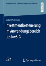 Investmentbesteuerung im Anwendungsbereich des InvStG -  Daniel Schwarz