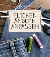 Flicken, ändern, anpassen -  Atelier Alaska,  Jessica Phung