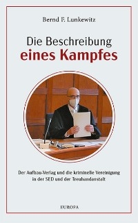 Die Beschreibung eines Kampfes - Bernd F. Lunkewitz