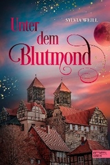 Unter dem Blutmond -  Sylvia Weill