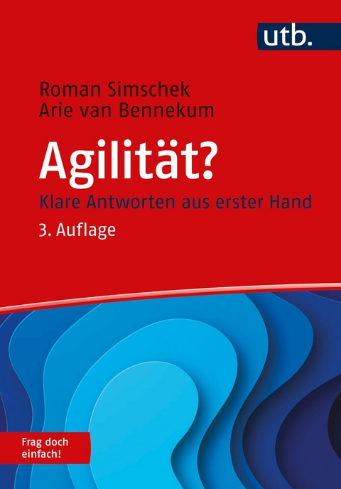 Agilität? Frag doch einfach! - Roman Simschek, Arie van Bennekum