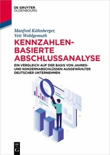 Kennzahlenbasierte Abschlussanalyse - Manfred Kühnberger, Veit Wohlgemuth